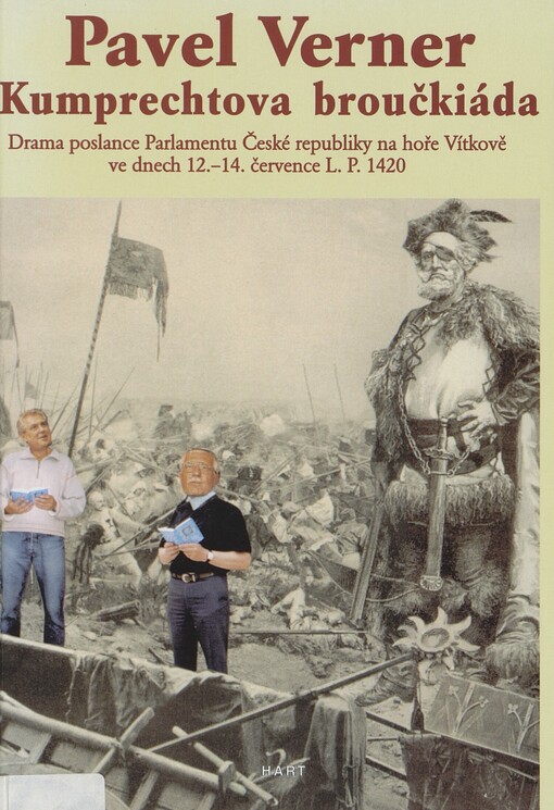 Kumprechtova broučkiáda: drama poslance Parlamentu České republiky na hoře Vítkově ve dnech 12.-14. července LP 1420