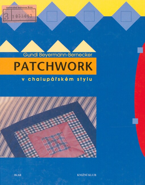 Patchwork v chalupářském stylu