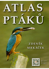 Atlas ptáků  (odkaz v elektronickém katalogu)