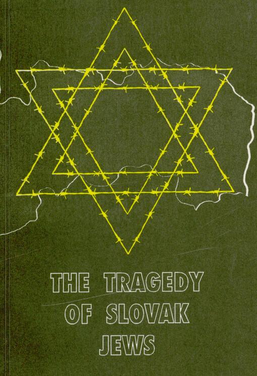 The Tragedy of Slovak Jews : proceedings of the international symposium : Banská Bystrica 25th to 27th March 1992