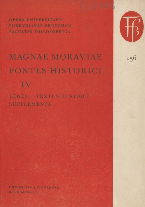 Magnae Moraviae fontes historici =: Prameny k dějinám Velké Moravy. IV. Leges, textus iuridici supplementa