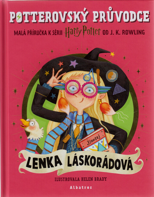 Potterovský průvodce : malá příručka k sérii Harry Potter od J.K. Rowling. Lenka Láskorádová