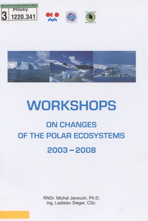 Workshops on changes of the polar ecosystems 2003-2008
