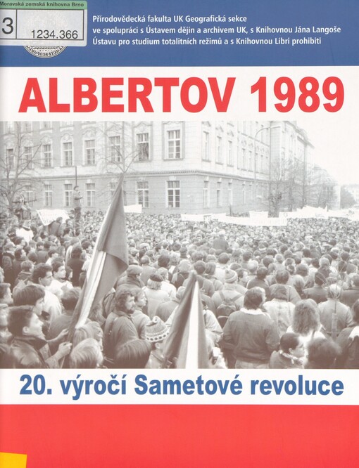 Albertov 1989: 20. výročí Sametové revoluce : katalog výstavy 17.11.2009-10.1.2010
