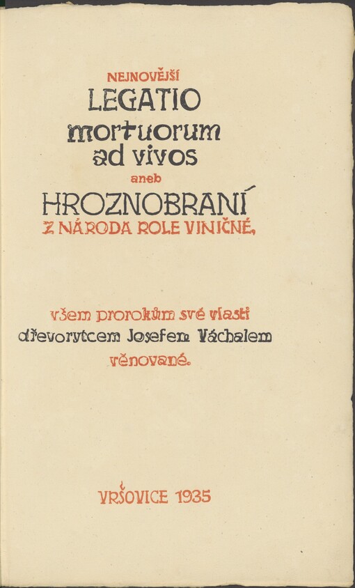Nejnovější Legatio mortuorum ad vivos, aneb, Hroznobraní z národa role viničné