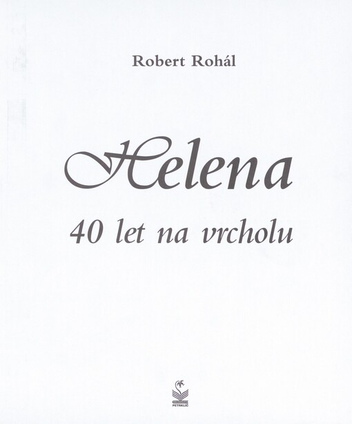 Helena: 40 let na vrcholu