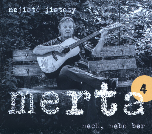 Nejisté jistoty. 4, Nech, nebo ber