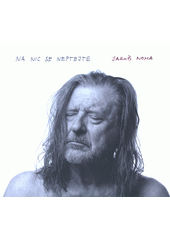 Na nic se neptejte  (odkaz v elektronickém katalogu)