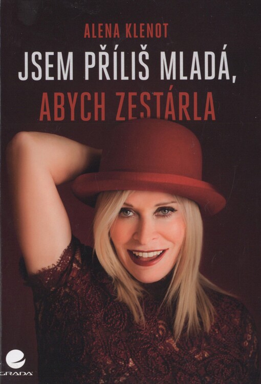 Jsem příliš mladá, abych zestárla