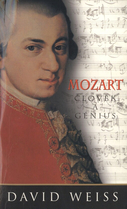 Mozart: člověk a génius