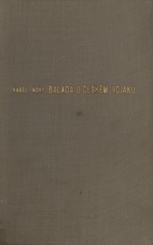 Balada o českém vojáku: [román]