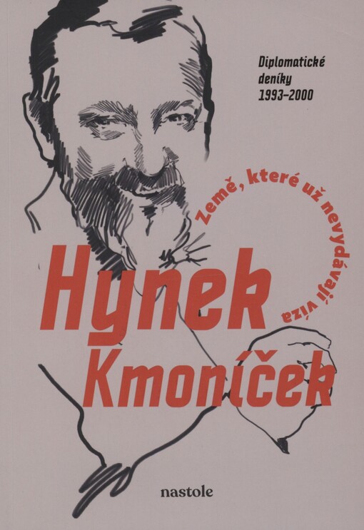 Země, které už nevydávají víza: diplomatické deníky 1993-2000