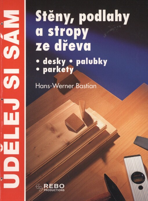 Stěny, podlahy a stropy ze dřeva: desky, palubky, parkety