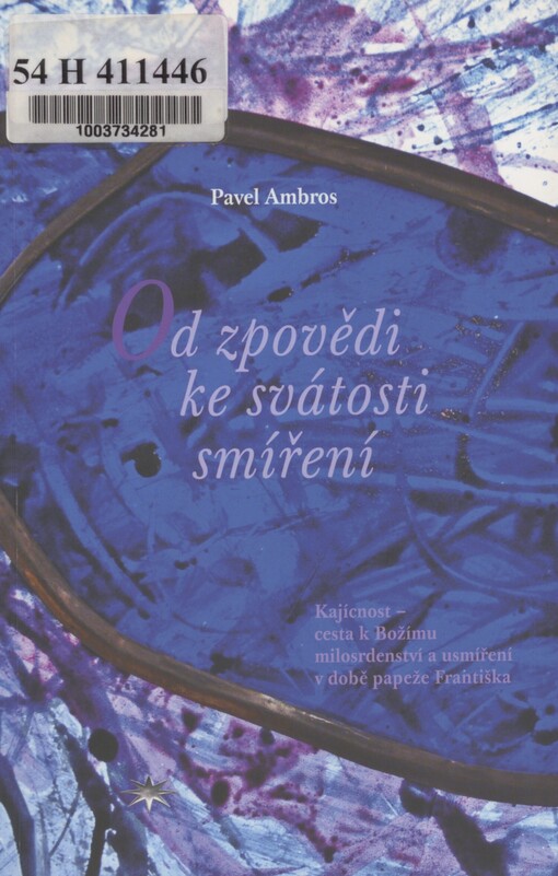 Od zpovědi ke svátosti smíření: kajícnost - cesta k Božímu milosrdenství a usmíření v době papeže Františka