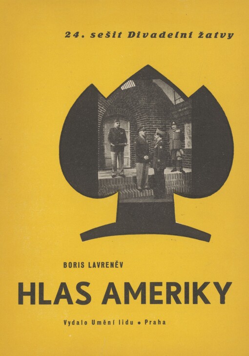 Hlas Ameriky: Hra o 4 dějstvích (6 obr.)