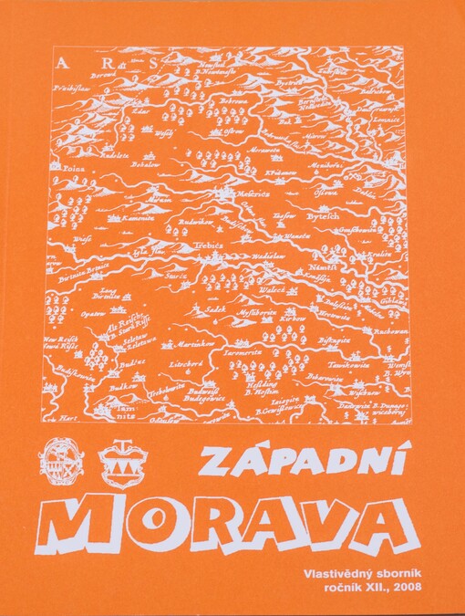 Západní Morava :vlastivědný sborník.Ročník XII., 2008
