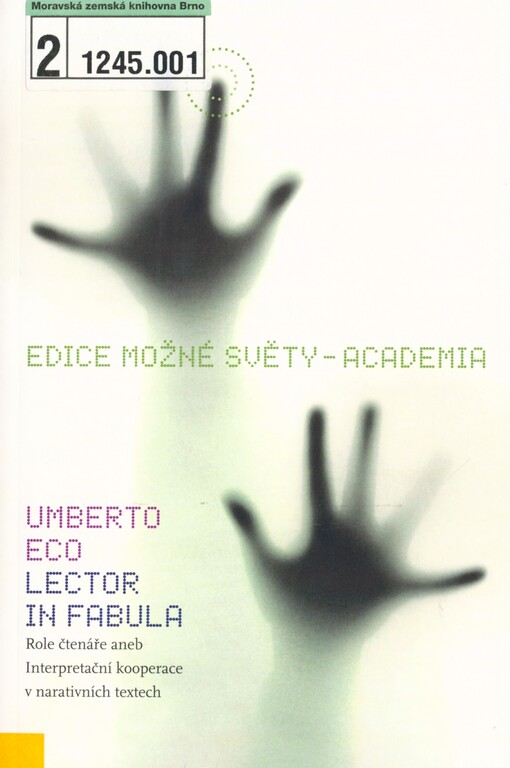 Lector in fabula: role čtenáře, aneb, Interpretační kooperace v narativních textech