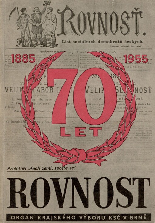 70 let Rovnosti: 1885-1955 : zvláštní číslo Zápisníku agitátora Brněnského kraje, vydaného na počest 70. výročí Rovnosti - srpen 1955
