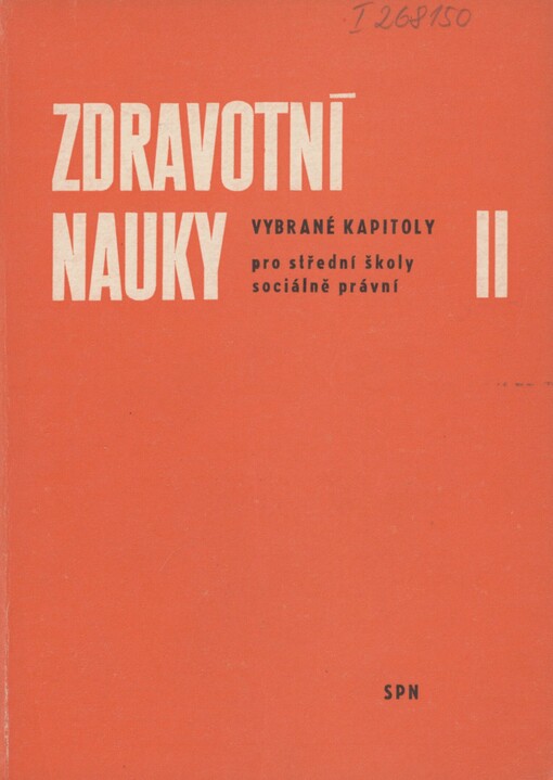 Zdravotní nauky II: vybrané kapitoly pro II. ročník středních škol sociálně právních