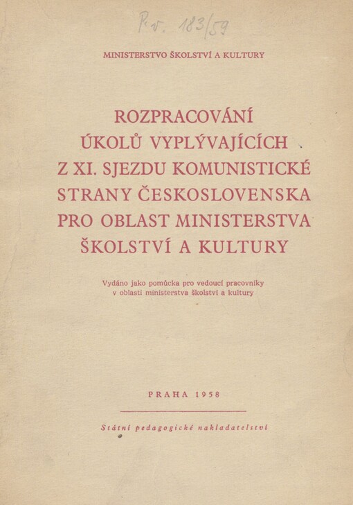 Rozpracování úkolů vyplývajících z 11. sjezdu Komunistické strany Československa pro oblast ministerstva školství a kultury: pomůcka pro ved. pracovníky v oblasti ministerstva školství a kultury