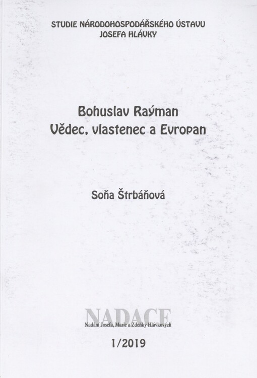 Bohuslav Raýman: vědec, vlastenec a Evropan