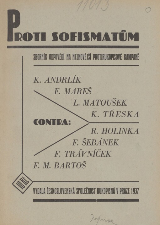 Proti sofismatům: sborník odpovědí k statím o RKZ otištěným R. Holinkou, F. Šebánkem a F. Trávníčkem v brněnském měsíčníku 