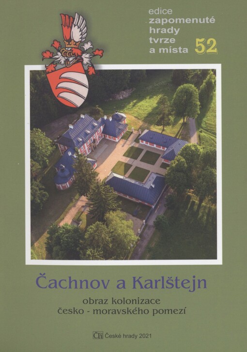 Čachnov a Karlštejn: obraz kolonizace česko-moravského pomezí