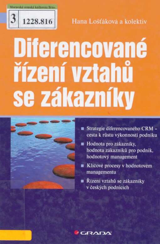 Diferencované řízení vztahů se zákazníky: [moderní strategie růstu výkonnosti podniku]