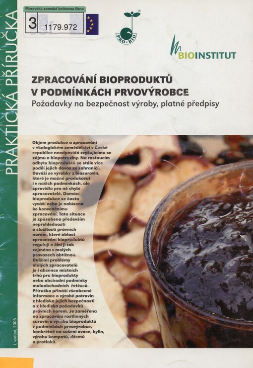 Zpracování bioproduktů v podmínkách prvovýrobce: požadavky na bezpečnost výroby, platné předpisy