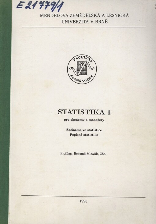 Statistika I pro ekonomy a manažery: začínáme ve statistice : popisná statistika