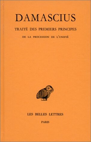 Traité des premiers principes, tome 3 : De la procession de l'unifié