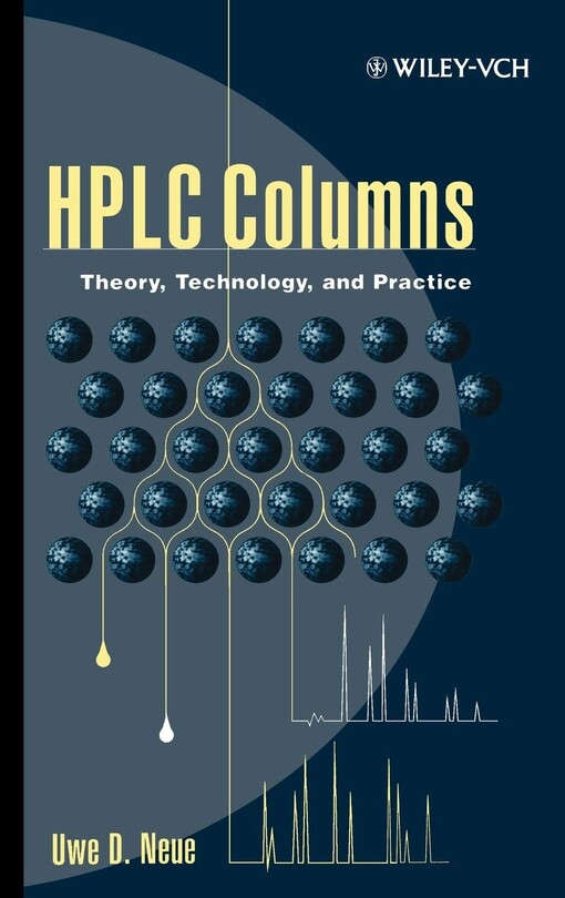 HPLC columns :theory, technology, and practice
