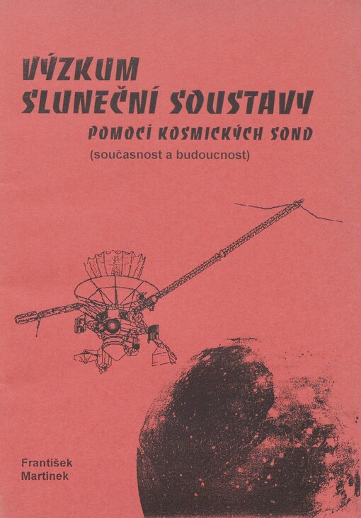 Výzkum sluneční soustavy pomocí kosmických sond: (současnost a budoucnost)