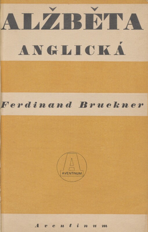 Alžběta Anglická: činohra o 5 dějstvích