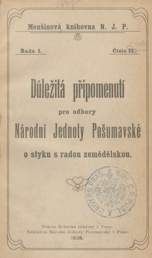 Důležitá připomenutí pro odbory Národní Jednoty Pošumavské o styku s radou zemědělskou