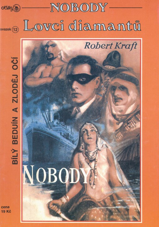 Nobody. Lovci diamantů