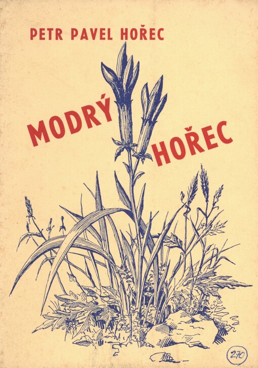 Modrý hořec: Domácí odboj lašského lidu za německé okupace v revolučních verších