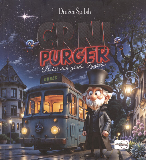 Crni purger : dobri duh grada Zagreba