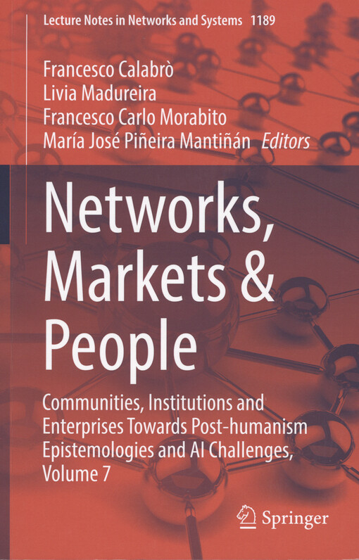Networks, markets & people : communities, institutions and enterprises towards post-humanism epistemologies and AI challenges