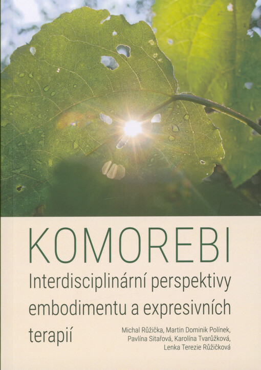 Komorebi : interdisciplinární perspektivy embodimentu a expresivních terapií