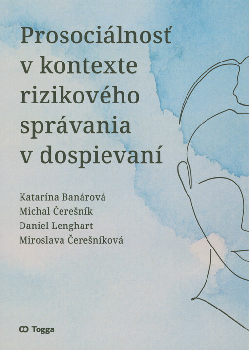 Prosociálnosť v kontexte rizikového správania v dospievaní