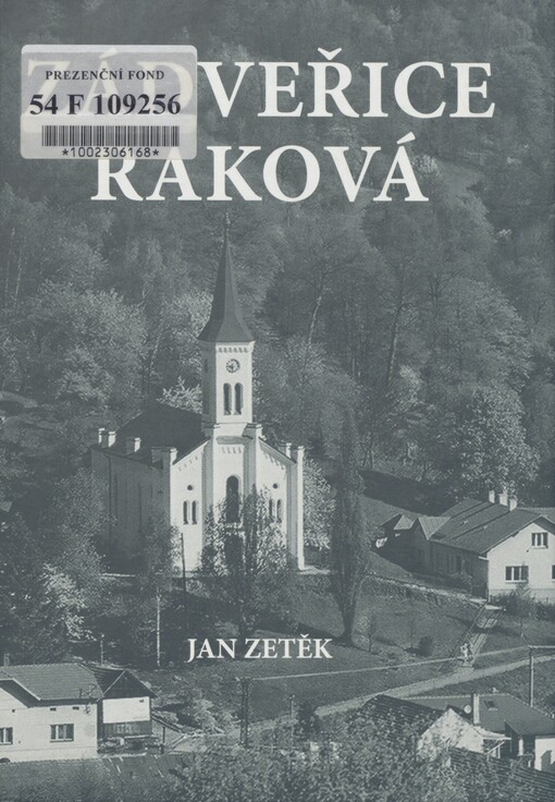 Zádveřice-Raková: osudy obce na Valašsku : vlastivědná studie