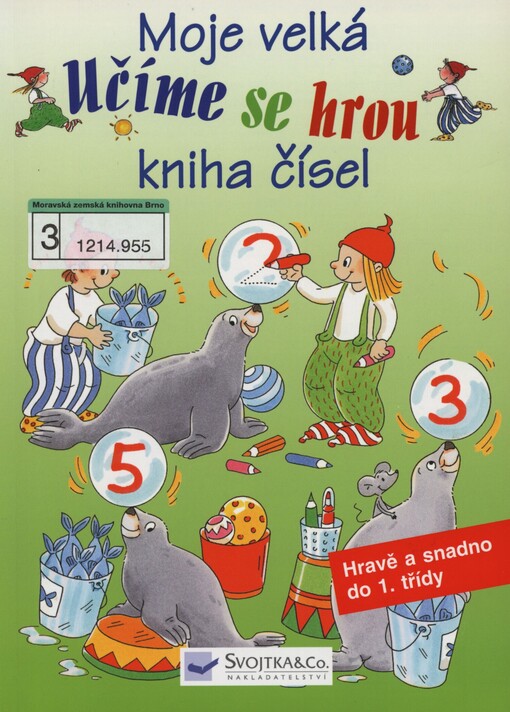 Moje velká kniha čísel: hravě a snadno do 1. třídy