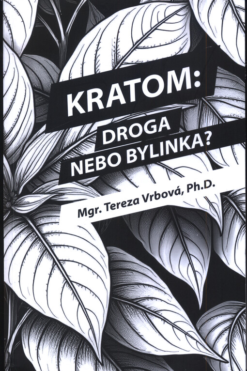 Kratom: droga nebo bylinka?