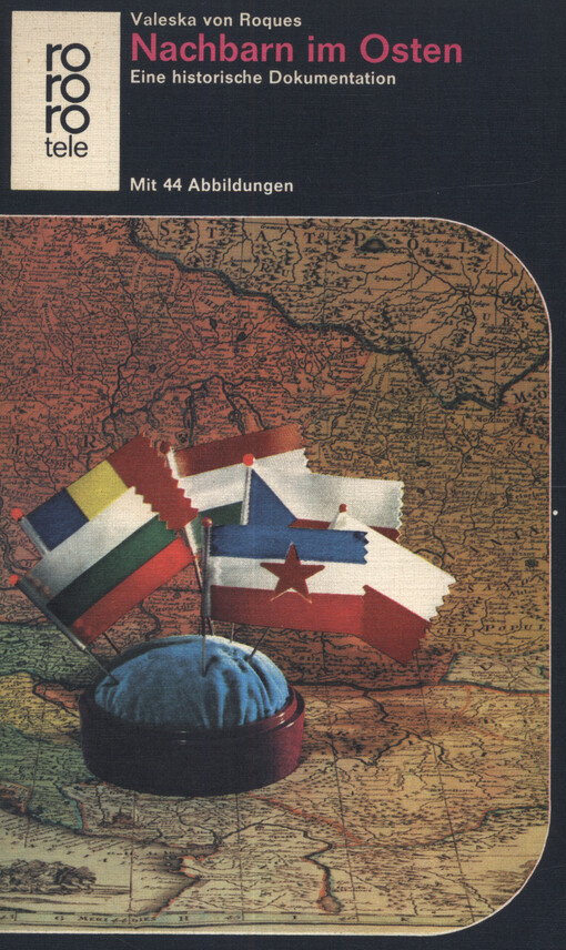 Nachbarn im Osten : eine historische Dokumentation