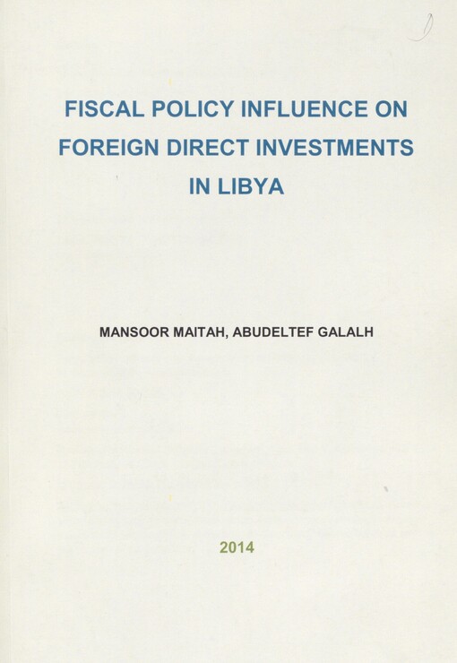 Fiscal policy influence on foreign direct investments in Libya