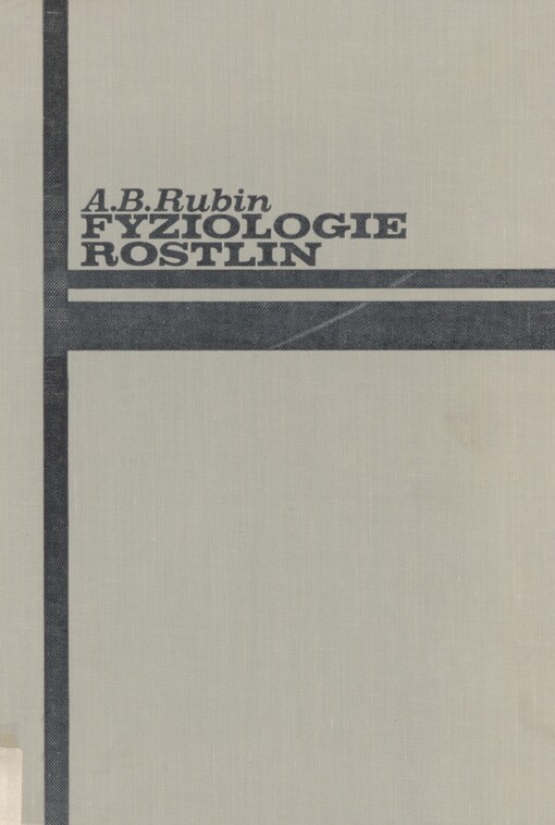 Fyziologie rostlin: celostátní vysokoškolská učebnice