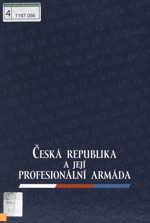 Česká republika a její profesionální armáda
