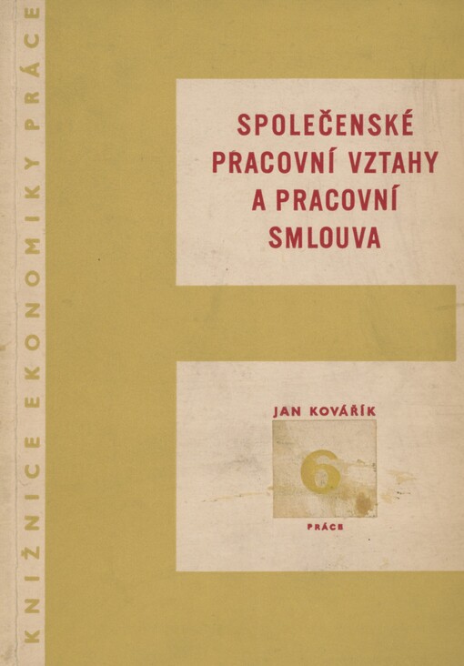 Společenské pracovní vztahy a pracovní smlouva