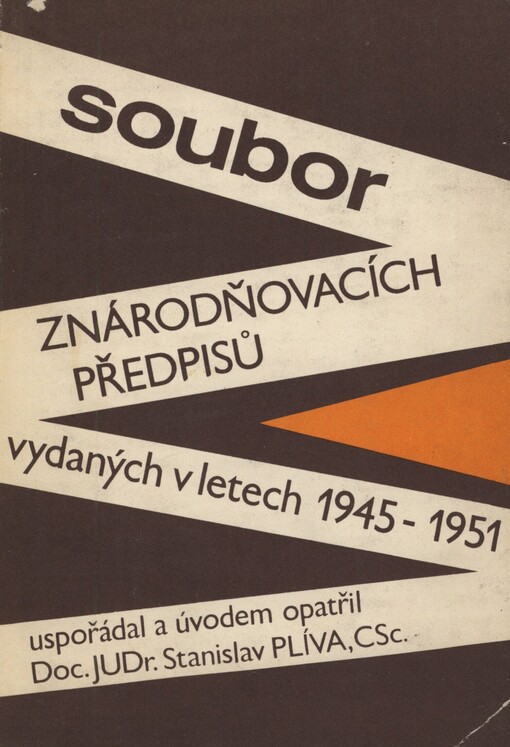Soubor znárodňovacích předpisů vydaných v letech 1945-1951
